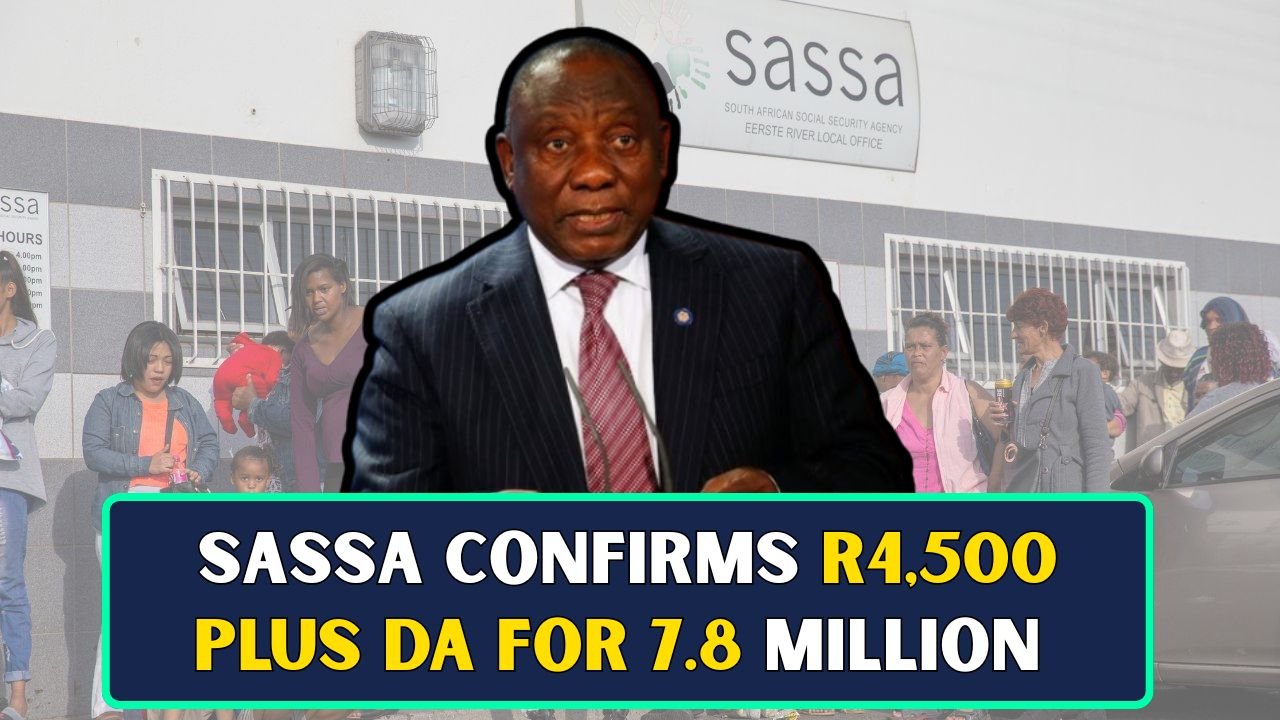 SASSA Confirms R4500 Plus DA for 7.8 Million Pensioners