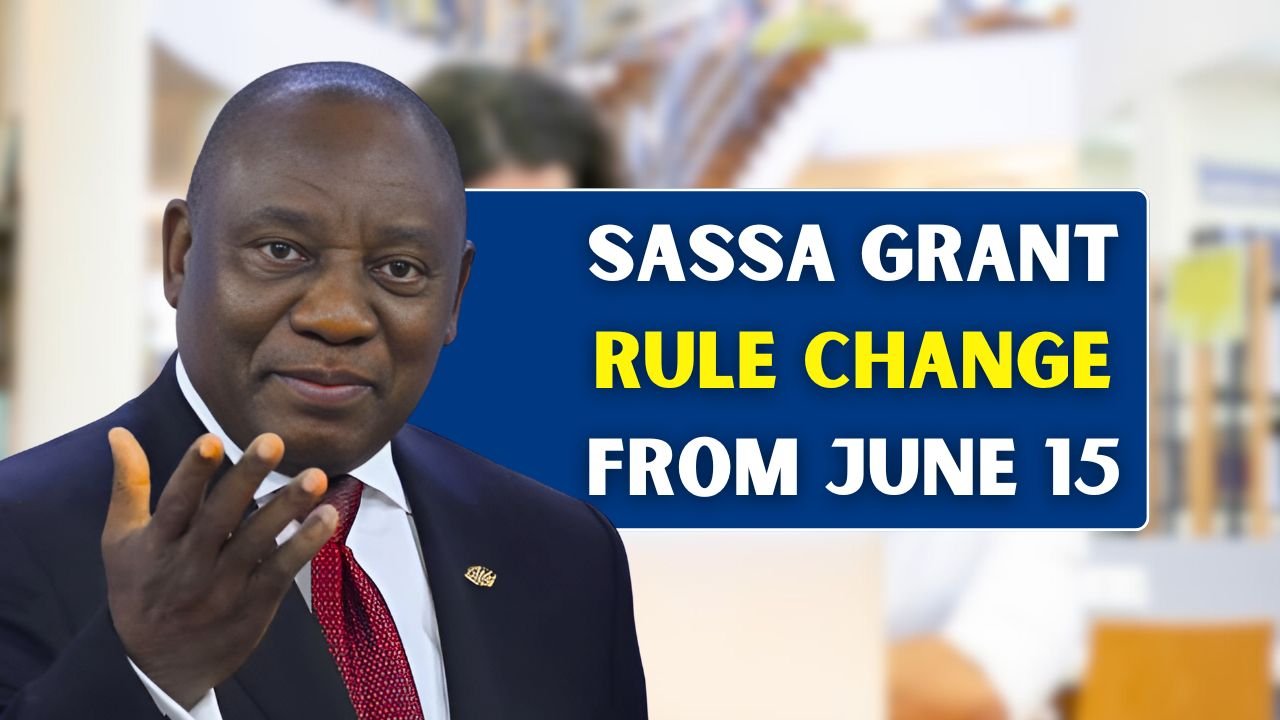 SASSA Grant Rule Change From June 15